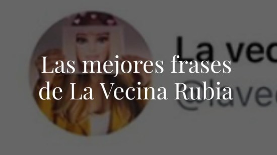12 frases maravillosas de 'La Vecina Rubia' que merecen ser recordadas