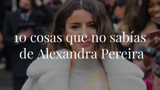 Alexandra Pereira: la edad, su altura... ¡10 curiosidades de la influencer que no sabías!