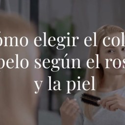 Cómo elegir el color de pelo según el rostro y el color de tu piel