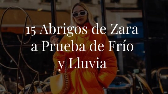 15 abrigos de Zara a prueba de olas de frío (¡y lluvias!)