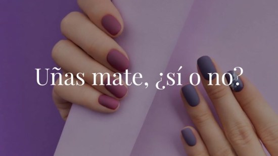 Uñas mate, ¿sí o no?