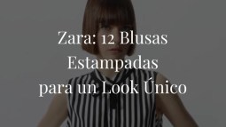 Zara tiene 12 blusas estampadas para vestir de aquí a octubre