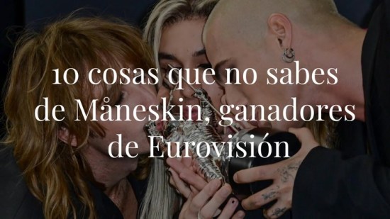 10 cosas que no sabías sobre Maneskin, los italianos ganadores de Eurovisión