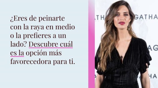 Raya en medio o raya al lado: ¿cómo saber cuál te queda mejor?