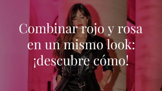 Instagram al habla: el rojo ahora se combina con rosa