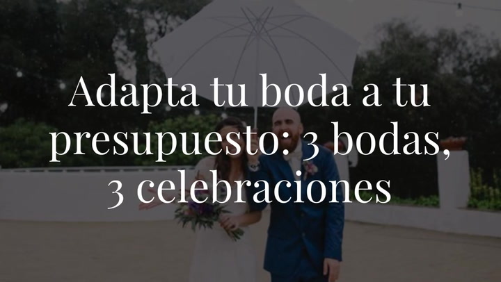 Adapta tu boda a tu presupuesto: 3 bodas, 3 formas de celebrarla