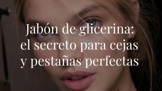Este producto deja un resultado de diez en tus cejas y pestañas (y, seguro, que lo tienes en casa)