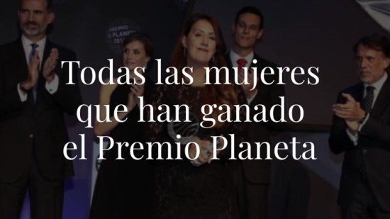 Todas las mujeres que han ganado el Premio Planeta