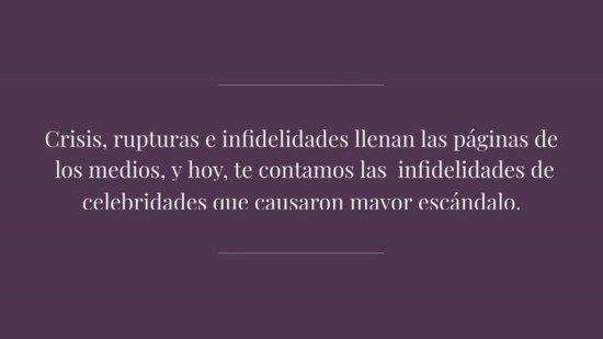 Las Infidelidades M S Sonadas De Los Fam