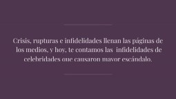 Las Infidelidades M S Sonadas De Los Fam