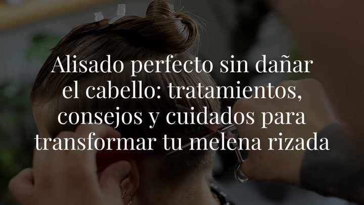 Alisado perfecto sin dañar el cabello: tratamientos, consejos y cuidados para transformar tu melena rizada