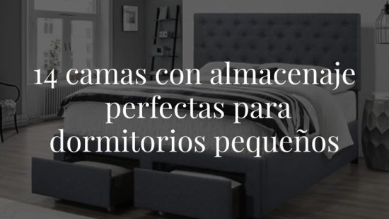 14 camas con almacenaje que son un flechazo para los dormitorios pequeños