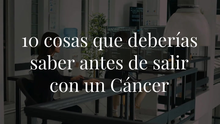 10 cosas que deberías saber antes de salir con un Cáncer
