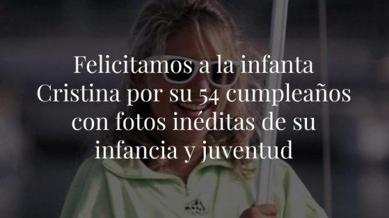 La infanta Cristina: fotos inéditas de su infancia y juventud