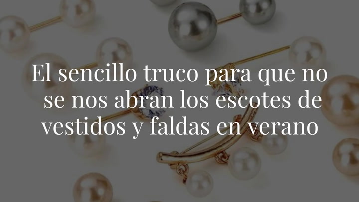 El sencillo truco para que no se nos abran los escotes de vestidos y faldas en verano