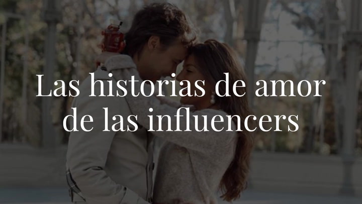 Las historias de amor de las influencers