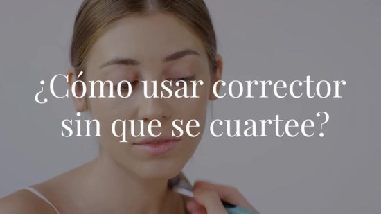 ¿Cómo usar corrector sin que se cuartee? Estos trucos funcionan (de verdad)
