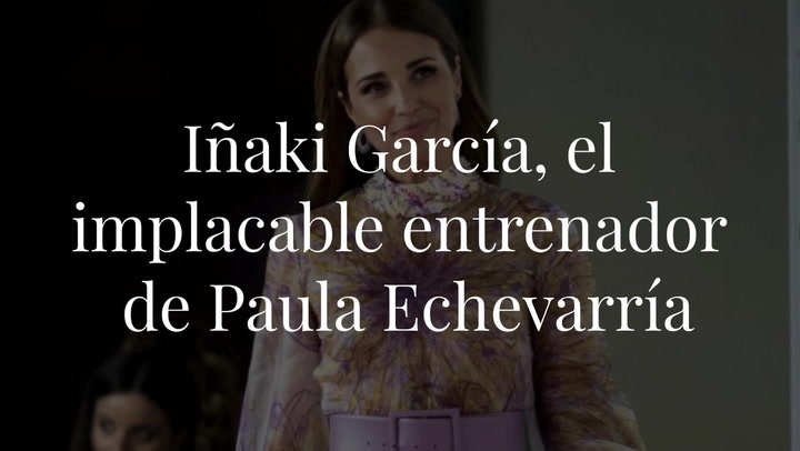Iñaki García, el implacable entrenador de Paula Echevarría