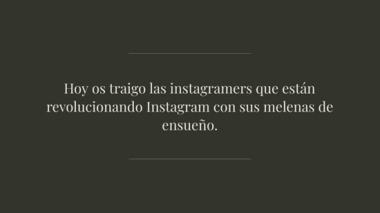 Estas son las 12 influencers con mejor pelazo de Instagram
