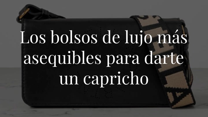 Los bolsos de lujo más asequibles para darte un capricho fashion