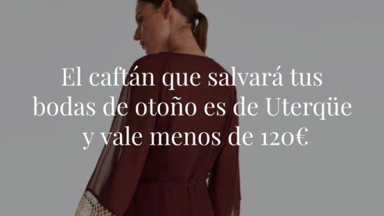 El caftán que salvará tus bodas de otoño es de Uterqüe y vale menos de 120€