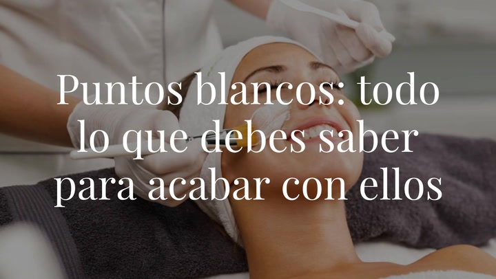 ¿Puntos blancos? Esto es lo que debes saber para frenar y tratar su aparición