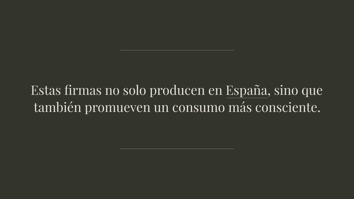 Descubre cuatro marcas españolas vanguardistas y con mucho potencial