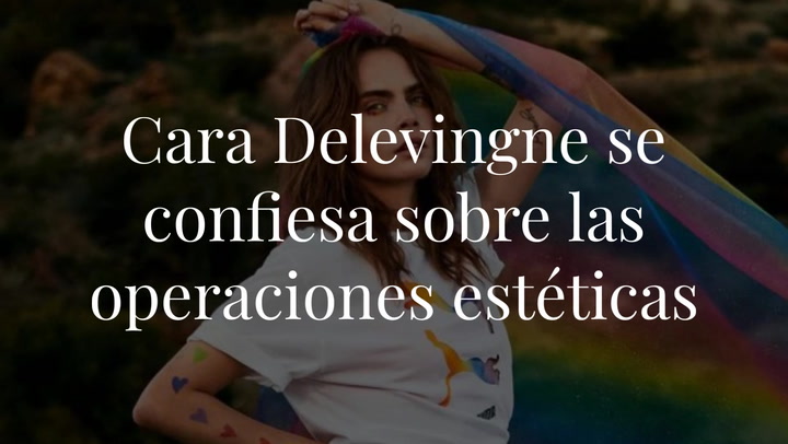 ¿Se ha operado Cara Delevingne? La modelo responde claramente sobre algunos de sus complejos
