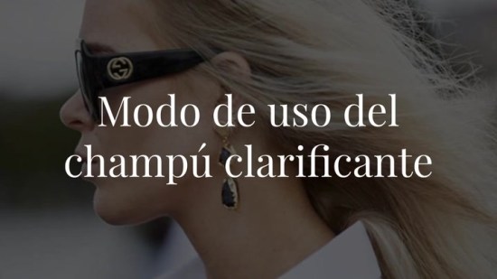Modo de empleo: así es como se usa el champú clarificante