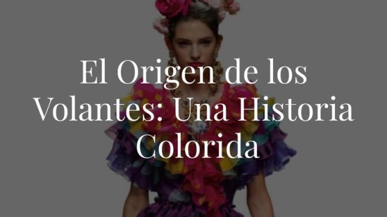 ¿Cuál es el origen real de nuestra obsesión por los volantes?