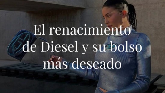 El renacimiento de Diesel y su bolso más deseado