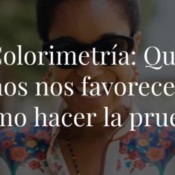 Colorimetría al vestir: ¿qué tonos nos favorecen y cómo hacer la prueba de la colorimetría?