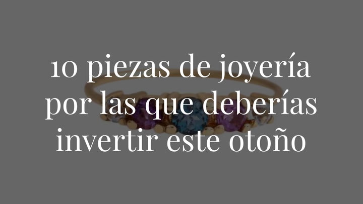 10 piezas de joyería por las que deberías invertir este otoño