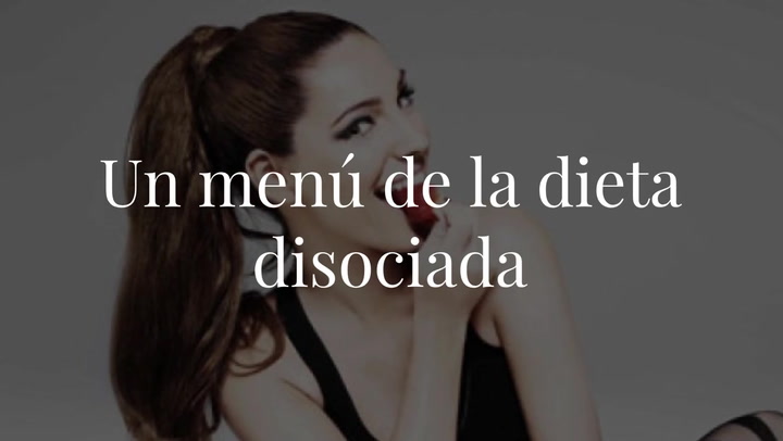 Un menú de la dieta disociada