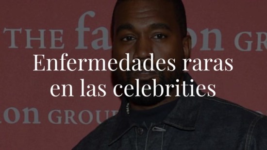 Celebrities que padecen enfermedades raras