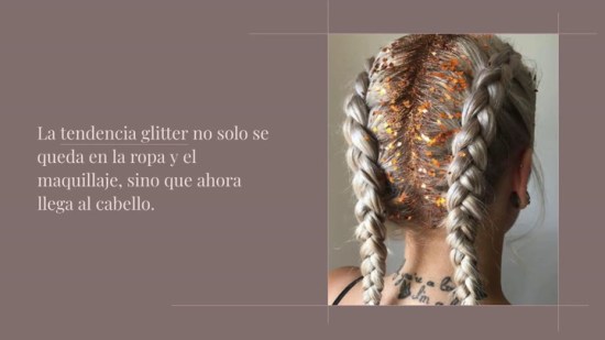 Purpurina En El Cabello La Tendencia Gli