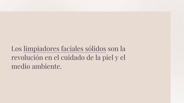 ¿Conoces los limpiadores faciales sólidos? Te damos cinco tips de uso para cuidar de tu piel y del planeta