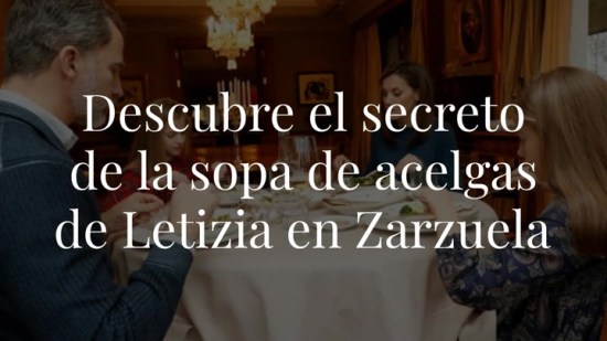Descubre el secreto de la sopa de acelgas de Letizia en Zarzuela