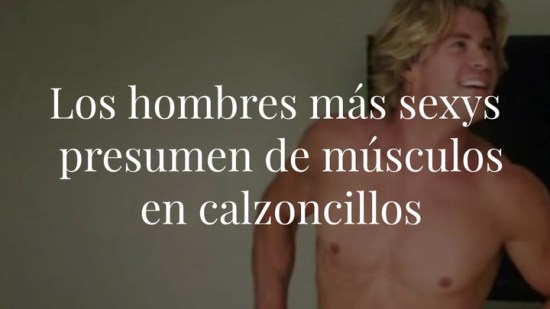 Los famosos en ropa interior más sexys del mundo