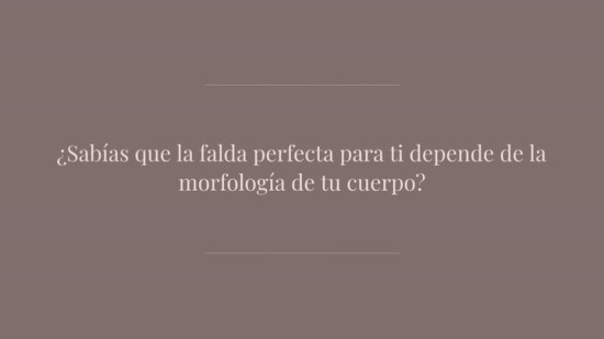 Dime cómo es tu cuerpo, te diré qué falda necesitas