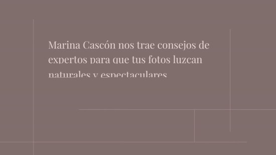 ¿Sabes cómo salir bien en las fotos de Instagram sin utilizar ningún filtro?