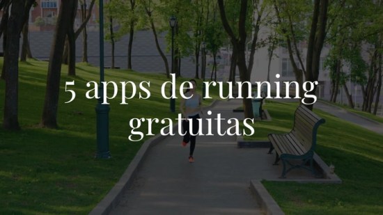 5 apps de running gratuitas