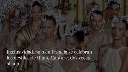 Alta Costura, 10 curiosidades que no sabías