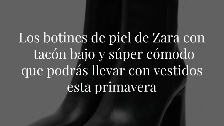 Los botines de piel de Zara con tacón bajo y súper cómodo que podrás llevar con vestidos esta primavera