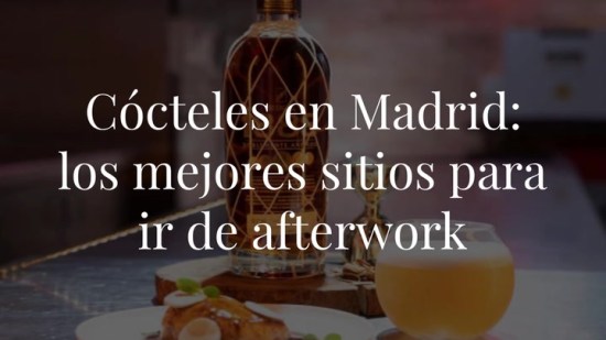Disfruta de tu momento afterwork y de las noches de verano en estos locales de Madrid