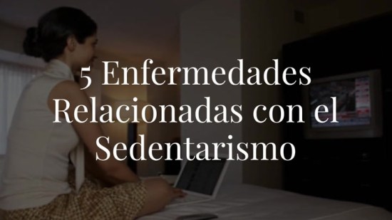5 enfermedades relacionadas con el sedentarismo