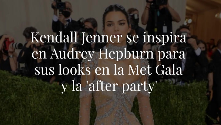 Kendall Jenner se inspira en Audrey Hepburn para sus looks en la Met Gala y la 'after party'