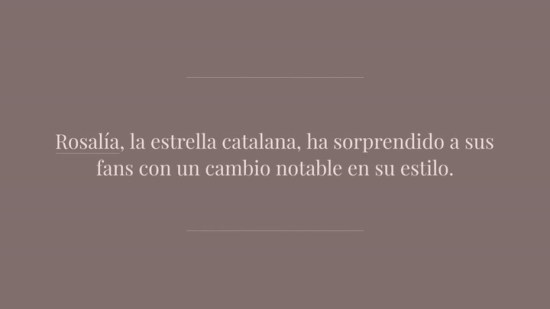 Por qué Rosalía ahora siempre lleva las uñas cortas
