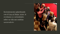 Tras Ganar El Goya Al Mejor Actor Descub