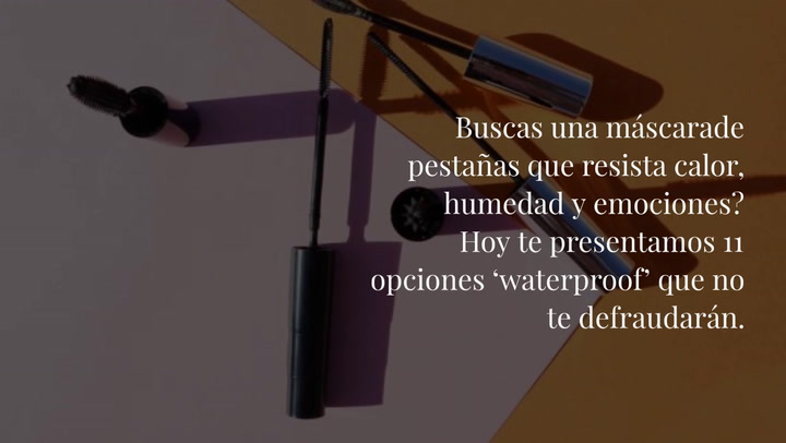Las mejores máscaras de pestañas ‘waterproof’ a prueba de todo